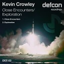 Kevin Crowley - Close Encounters Original Mix