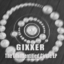 Gixxer - The Whisperer In Darkness Original Mix