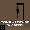 Tonikattitude - In The Sky Original Mix