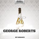 George Roberts - Thank Heaven for Little Girls Original Mix