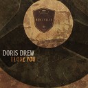 Doris Drew - If I Should Lose You Original Mix