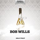 Bob Wills - What S the Matter With the Mill Original Mix