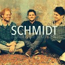 Schmidt - Die kleinen Dinge