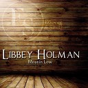 Libbey Holman - Can T We Be Friends Original Mix