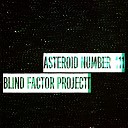 Blind Factor Project - Asteroid Number 41