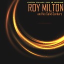 Roy Milton His Solid Senders - Early in the Morning