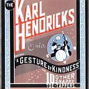 The Karl Hendricks Trio - Foolish Words of a Woman in Love