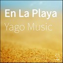Yago Music - En La Playa