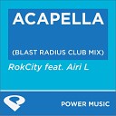 Power Music Workout - Acapella Blast Radius Radio Edit