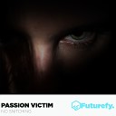 Passion Victim - No Snitching
