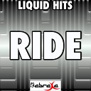 Liquid Hits - Ride