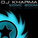 Dj Kharma - Sonic Boom Peter Kharma Original Mix