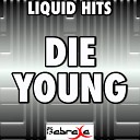 Born Again Tributes - Die Young (Karaoke Version) (Originally Performed by Ke$ha)