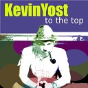 Kevin Yost - To the Top Remix 3