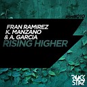 Fran Ramirez K Manzano A Garcia - Rising Higer Radio Edit