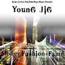 Young Jig feat Ap3 J ca h - Lil Mama