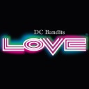 DC Bandits NCD DC - Love Club Mix