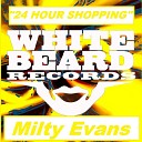 Milty Evans - 24 Hour Shopping