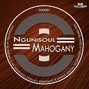 Ngunisoul - Mahogany Cafrodeep Mix