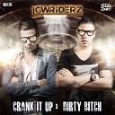 Lowriderz - Crank It Up Original Mix