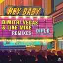 Dimitri Vegas Like Mike vs Diplo feat Deb s… - Hey Baby M I K E Push Remix