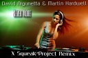David Argunetta Martin Hardwell - Never More X Squeak Project Remix 2017