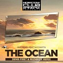 Mike Perry feat Shy Martin - The Ocean Denis First Reznikov Remix ll Не Баян…
