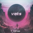 Karasso - Vibes Original Mix