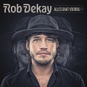 Rob Dekay - O N S Verhaal