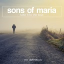 Sons Of Maria - Take It to the Beat Extended Mix