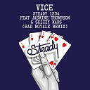 Vice - Steady 1234 Bad Royale Remix