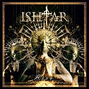 Ishtar - Center F Your Soul