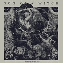 Son Of A Witch - Far Away From Dreaming Giant Spheres And…