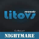 Cj Bullet - Nightmare Original Mix
