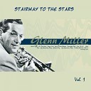 Glenn Miller - Give a Little Whistle