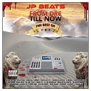 JP Beats feat DJ Absurd - From Dre Till Now Intro feat DJ Absurd