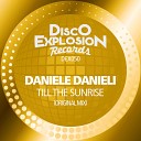 Daniele Danieli - Till The Sunrise Original Mix