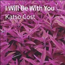KATSO COST - I Will Be With You