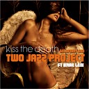 Two Jazz Project feat Brae Leni - Kiss The Death Goldfairy End Instrumental Sax…