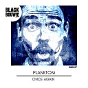 Planktom - Once Again Original Mix