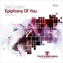 San Lopez - Epiphany Of You Original Mix