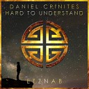 Daniel Crinites - Hard To Understand Original Mix