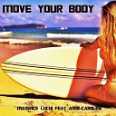 Maxence Luchi feat Anne Caroline - Move Your Body