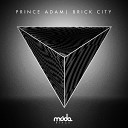 Prince Adam - Brick City
