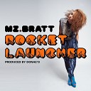 Mz Bratt feat D Double E - Rocket Launcher Remix