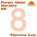 Thorsten Last feat Pony Totts - Forget About Morality DRW Disco Six Remix