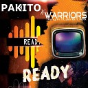 Pakito Warriors - Ready Radio Edit