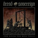 Dread Sovereign - Draped in Sepulchral Fog