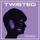 Twisted - Wholes and Halves
