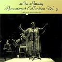 Ma Rainey - Sissy Blues Remastered 2017